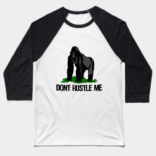 Don't Rustle Me Baseball T-Shirt